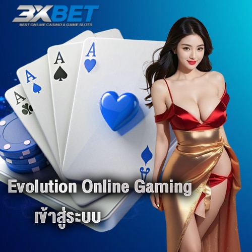 Evolution Online Gaming