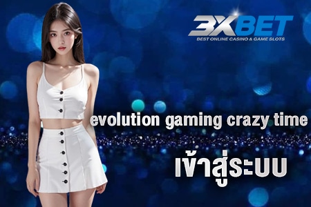 evolution gaming crazy time