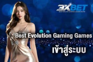 Best Evolution Gaming Games